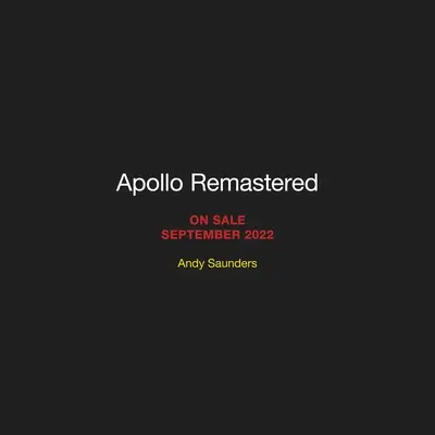 Apollo Remastered: Cea mai recentă înregistrare fotografică - Apollo Remastered: The Ultimate Photographic Record