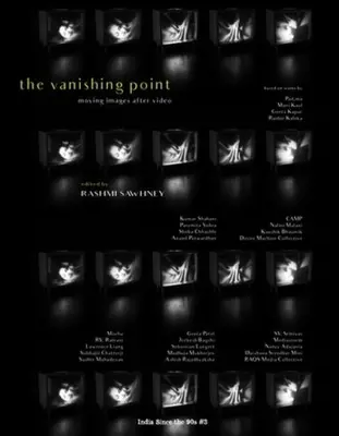 India din anii '90, punctul de dispariție: Imagini în mișcare după video - India Since the 90s, the Vanishing Point: Moving Images After Video