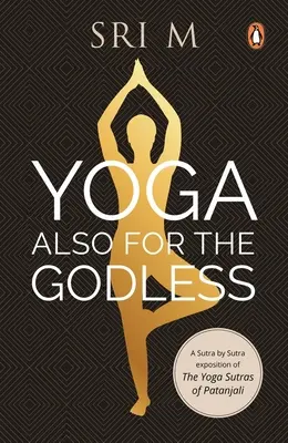Yoga și pentru cei fără Dumnezeu - Yoga Also for the Godless