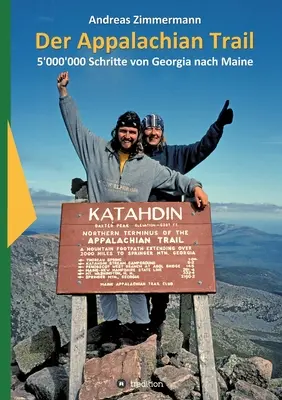 Drumul Apalașilor: 5'000'000 de kilometri din Georgia până în Maine - Der Appalachian Trail: 5'000'000 Schritte von Georgia nach Maine