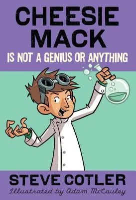 Cheesie Mack nu este un geniu sau ceva de genul ăsta - Cheesie Mack Is Not a Genius or Anything