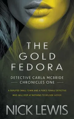 The Gold Fedora: O serie de detectivi - The Gold Fedora: A Detective Series