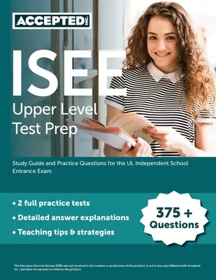 ISEE Upper Level Test Prep: Ghid de studiu și întrebări practice pentru UL Independent School Entrance Exam - ISEE Upper Level Test Prep: Study Guide and Practice Questions for the UL Independent School Entrance Exam