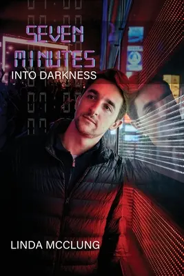 Șapte minute în întuneric - Seven Minutes Into Darkness
