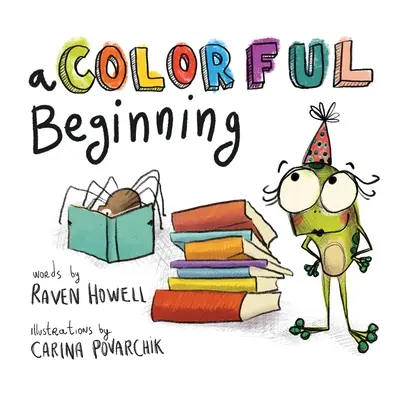 Un început plin de culoare - A Colorful Beginning