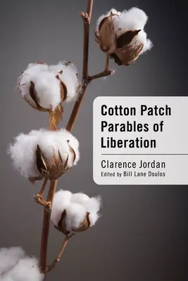 Parabole de eliberare Cotton Patch - Cotton Patch Parables of Liberation