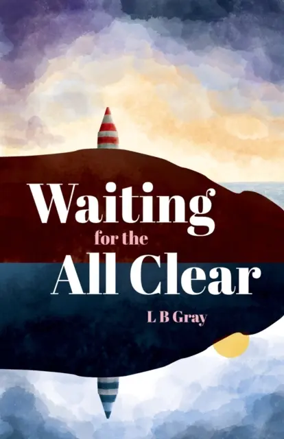 Așteptând ca totul să fie clar - Waiting for the All Clear