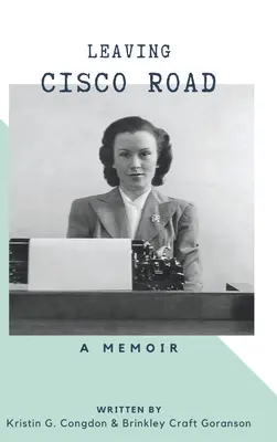 Leaving Cisco Road: A Memoir
