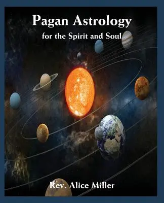 Astrologie păgână pentru spirit și suflet - Pagan Astrology for the Spirit and Soul