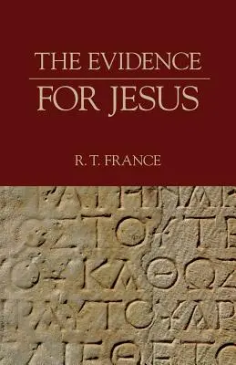 Dovezile pentru Iisus - The Evidence for Jesus