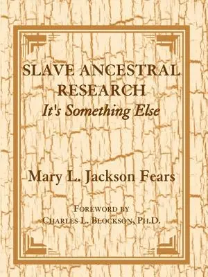 Cercetarea strămoșilor sclavilor: It's Something Else - Slave Ancestral Research: It's Something Else
