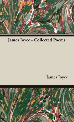 James Joyce - Colecția de poeme - James Joyce - Collected Poems