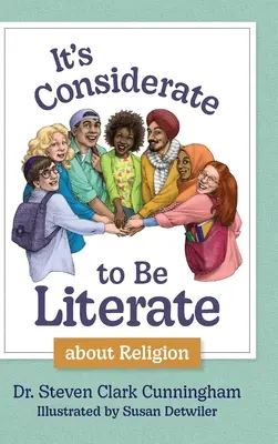 Este bine să fii alfabetizat despre religie: Poezie și proză despre religie, conflicte și pace în lumea noastră - It's Considerate to be Literate about Religion: Poetry and Prose about Religion, Conflict, and Peace in Our World