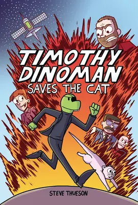 Timothy Dinoman salvează pisica: Cartea 1 - Timothy Dinoman Saves the Cat: Book 1