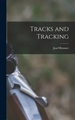 Urme și urmărire - Tracks and Tracking
