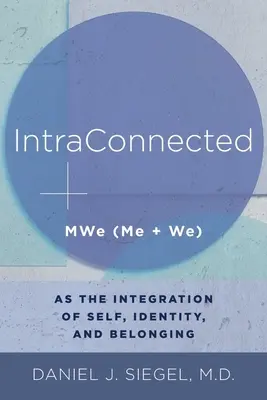 Intraconectați: Mwe (Eu + Noi) ca integrare a sinelui, identității și apartenenței - Intraconnected: Mwe (Me + We) as the Integration of Self, Identity, and Belonging