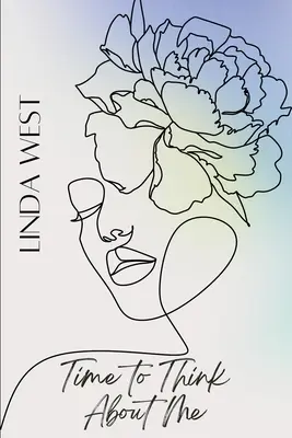 Time to Think About me: Cum să-ți transformi viața pentru a trăi fericit și iubit - Time to Think About me: How to trasform your life to live happy and loved