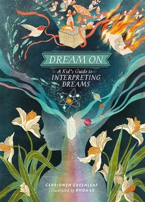 Continuă să visezi: Ghidul unui copil pentru interpretarea viselor - Dream on: A Kid's Guide to Interpreting Dreams
