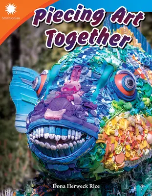 Adunarea pieselor de artă - Piecing Art Together