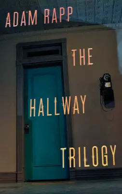 Trilogia coridorului - The Hallway Trilogy