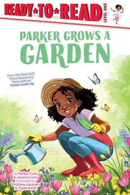 Parker crește o grădină: Ready-To-Read Level 1 - Parker Grows a Garden: Ready-To-Read Level 1
