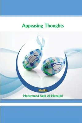 Gânduri liniștitoare - Appeasing Thoughts