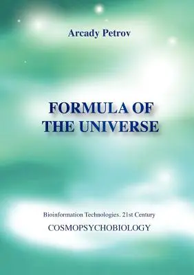 Formula universului (Cosmopsihobiologie) - Formula of the Universe (Cosmopsychobiology)
