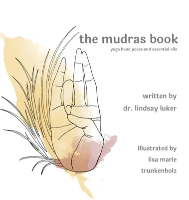 Cartea Mudras - The mudras book