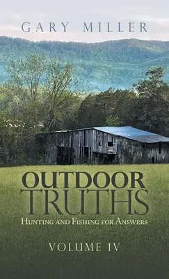 Adevăruri în aer liber: Vânătoare și pescuit pentru răspunsuri - Outdoor Truths: Hunting and Fishing for Answers