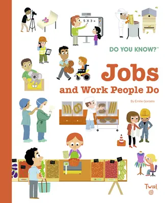Do You Know? Locurile de muncă și munca pe care o fac oamenii - Do You Know?: Jobs and Work People Do