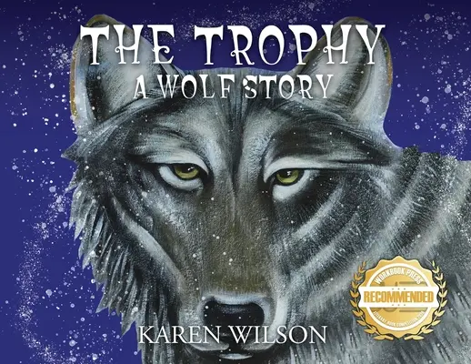 Trofeul: O poveste cu lupi - The Trophy: A Wolf Story