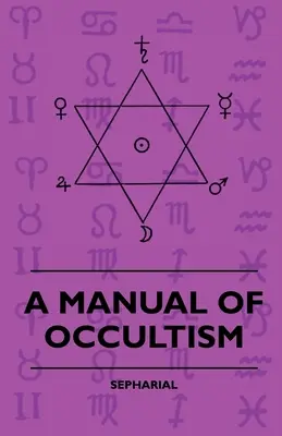 Un manual de ocultism - A Manual of Occultism