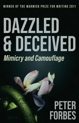 Orbite și înșelate: Mimică și camuflaj - Dazzled and Deceived: Mimicry and Camouflage