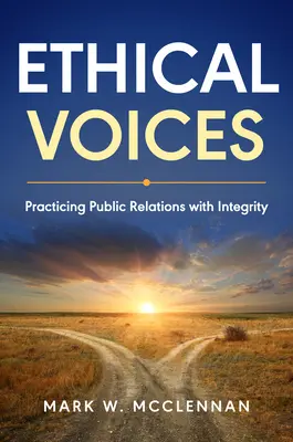 Voci etice: Practicarea relațiilor publice cu integritate - Ethical Voices: Practicing Public Relations With Integrity