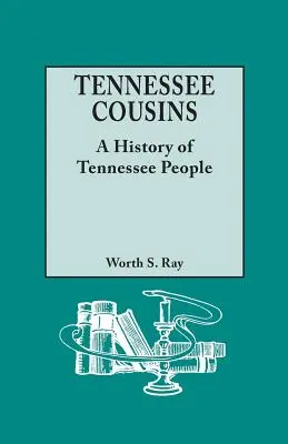 Verii din Tennessee: O istorie a poporului Tennessee - Tennessee Cousins: A History of Tennessee People
