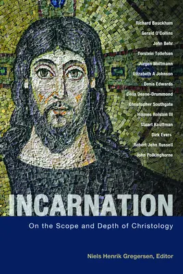 Încarnarea: Despre scopul și profunzimea hristologiei - Incarnation: On the Scope and Depth of Christology