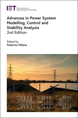 Progrese în modelarea, controlul și analiza stabilității sistemelor energetice - Advances in Power System Modelling, Control and Stability Analysis