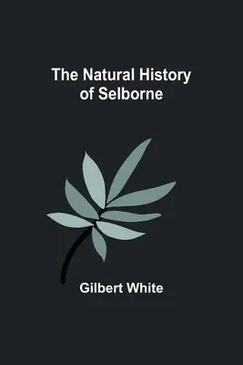 Istoria naturală a orașului Selborne - The Natural History of Selborne