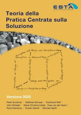 Teoria practicii centrate pe soluție: versiunea 2020 - Teoria della Pratica Centrata sulla Soluzione: Versione 2020