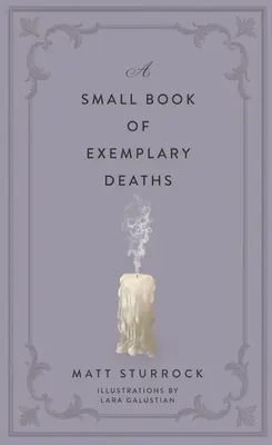 O mică carte a morților exemplare - A Small Book of Exemplary Deaths