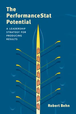 Potențialul Performancestat: O strategie de leadership pentru producerea de rezultate - The Performancestat Potential: A Leadership Strategy for Producing Results
