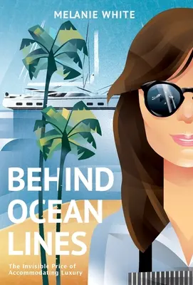 În spatele liniilor oceanice: Prețul invizibil al facilitării luxului - Behind Ocean Lines: The Invisible Price of Accommodating Luxury