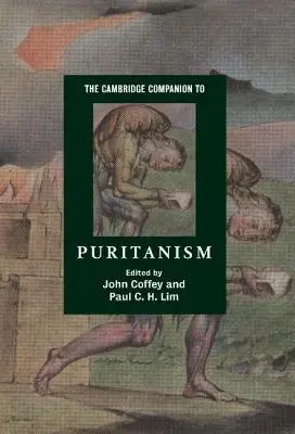 Cambridge Companion to Puritanism - The Cambridge Companion to Puritanism