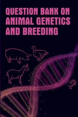 Banca de întrebări privind genetica și reproducerea animalelor - Question Bank On Animal Genetics And Breeding
