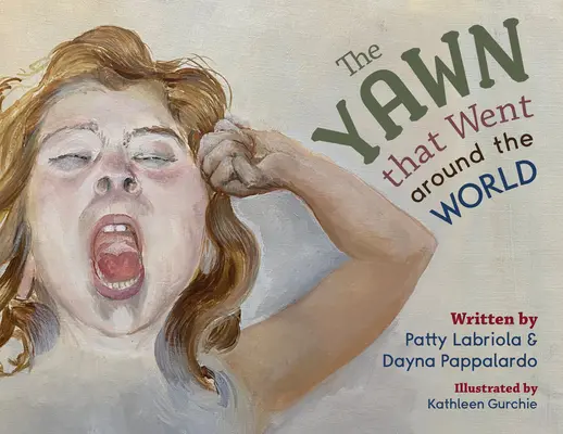 Bâlbâitul care a făcut înconjurul lumii (The Yawn That Went Around the World) - The Yawn That Went Around the World