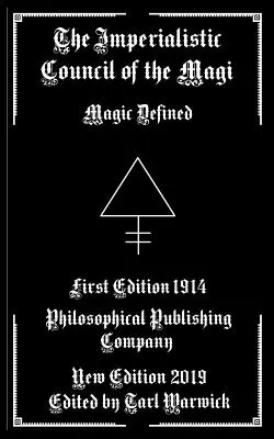 Consiliul imperialist al magilor: Magia definită - The Imperialistic Council of the Magi: Magic Defined