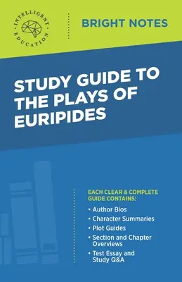 Ghid de studiu la piesele lui Euripide - Study Guide to The Plays of Euripides