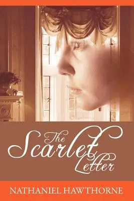 Scrisoarea scarlată - The Scarlet Letter