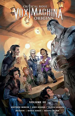 Rolul critic: Vox Machina Origins Volume III - Critical Role: Vox Machina Origins Volume III