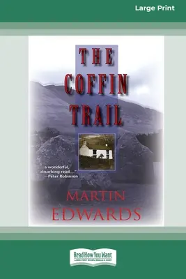 Traseul sicriului [Standard Large Print 16 Pt Edition] - The Coffin Trail [Standard Large Print 16 Pt Edition]